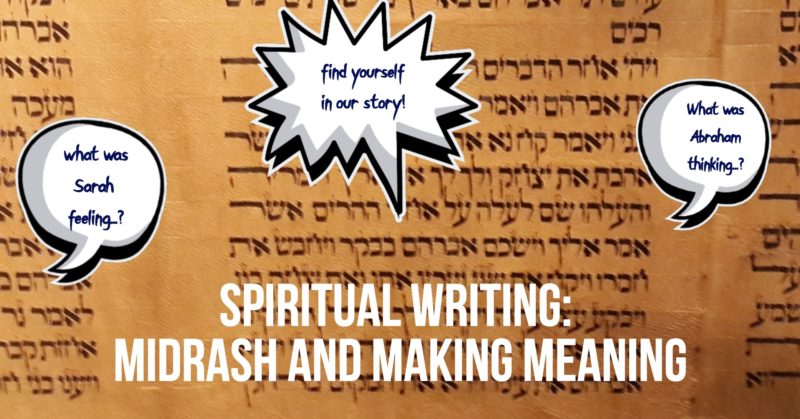 Spiritual Writing: Midrash and Making Meaning