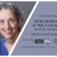 Scholar-In-Residence — Our Democracy: If We Can Keep It with Ruth Messinger. Sunday, August 20; 11:30am; free. Co-sponsored by Congregation Beth Israel, Williams College Jewish Association, First Congregational Church of Williamstown, & the Jewish Federation of the Berkshires. 53 Lois St., North Adams, MA.