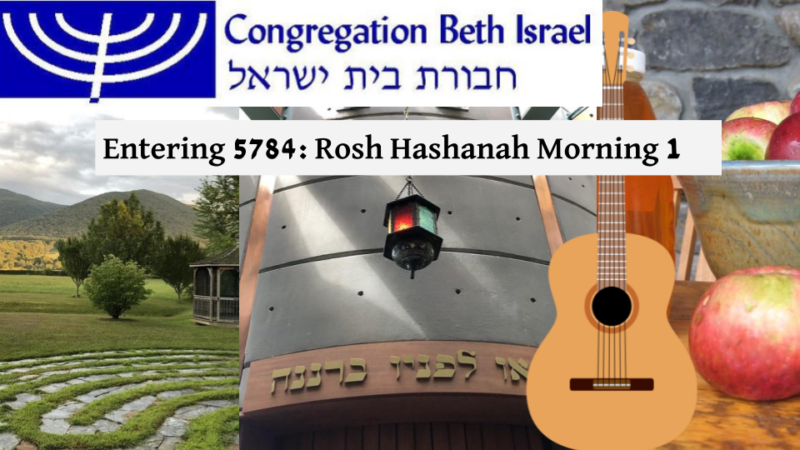 Entering 5784: Rosh Hashanah Morning 1