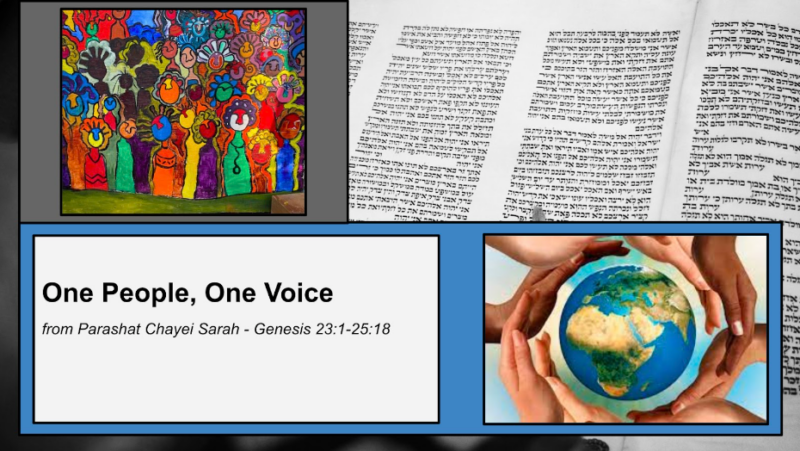 One People, One Voice; from Parashat Chayei Sarah - Genesis 23:1-25:18