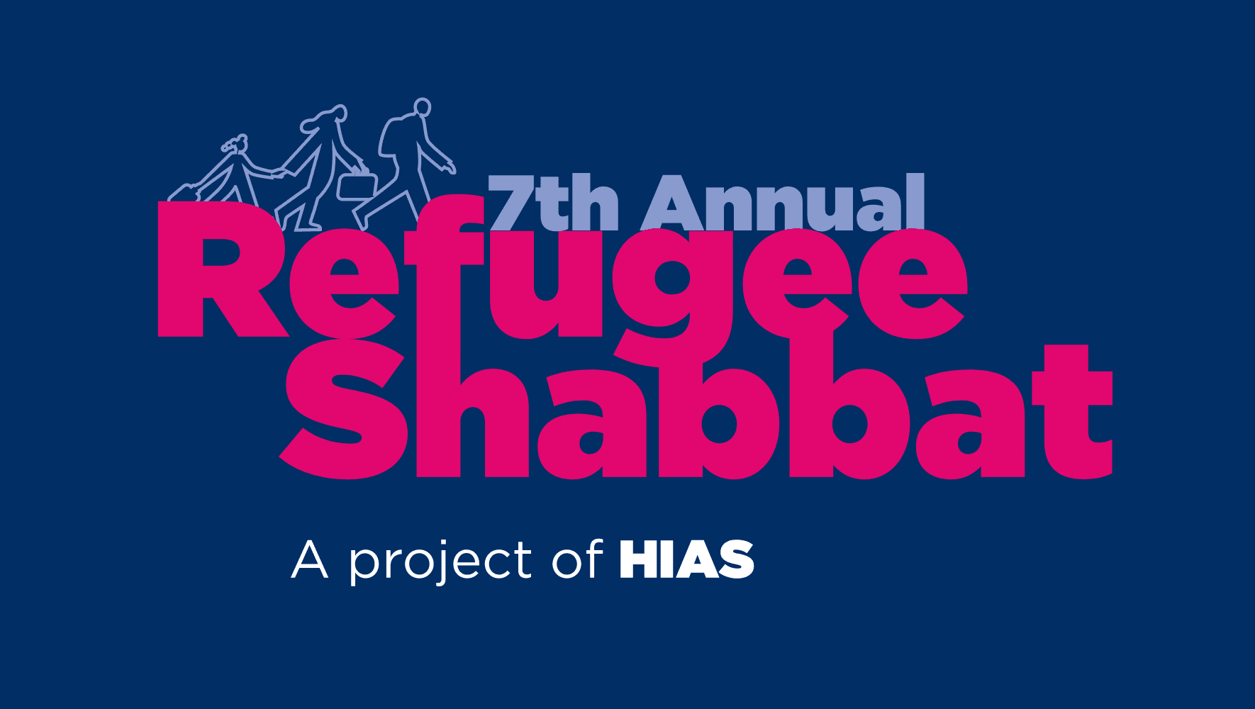 7th Annual Refugee Shabbat; a project of HIAS.