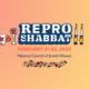 Repro Shabbat: February 21–22, 2025