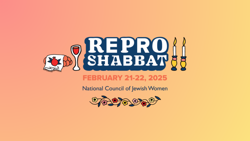 Repro Shabbat: February 21–22, 2025