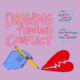 Drawing Through Conflict: An Autobio Comics Workshop with Anna Moriarty Lev and Kaye Shaddock