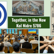 Together, in the Now: Kol Nidre 5786