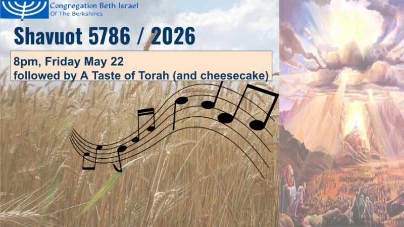 Shavuot 2026, Followed by A Taste of Torah (& Cheesecake): Friday, May 22 at 8pm.