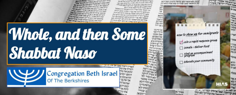 Whole, and then Some: Shabbat Naso