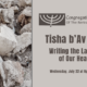 Tisha b’Av 5786: Writing the Laments of Our Hearts on Wednesday, July 22 at 8pm (Zoom)