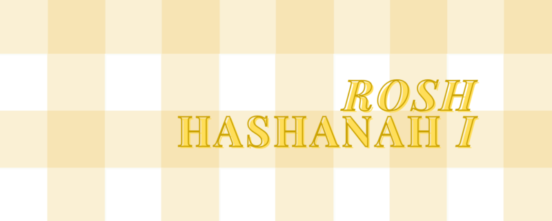 Rosh Hashanah I