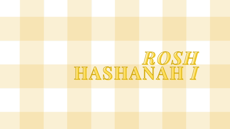 Rosh Hashanah I