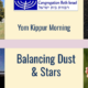 Yom Kippur Morning: Balancing Dust & Stars