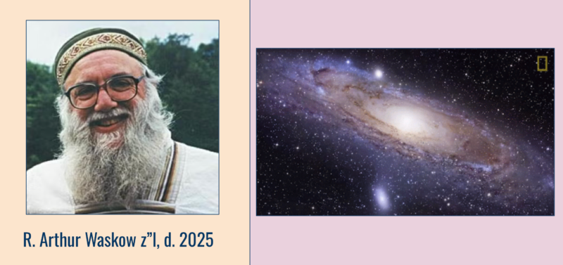 [L] R. Arthur Waskow z"l. [R] A galaxy.